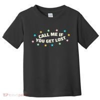 Call Me If You Get Lost Toddler T-Shirt thumb 0