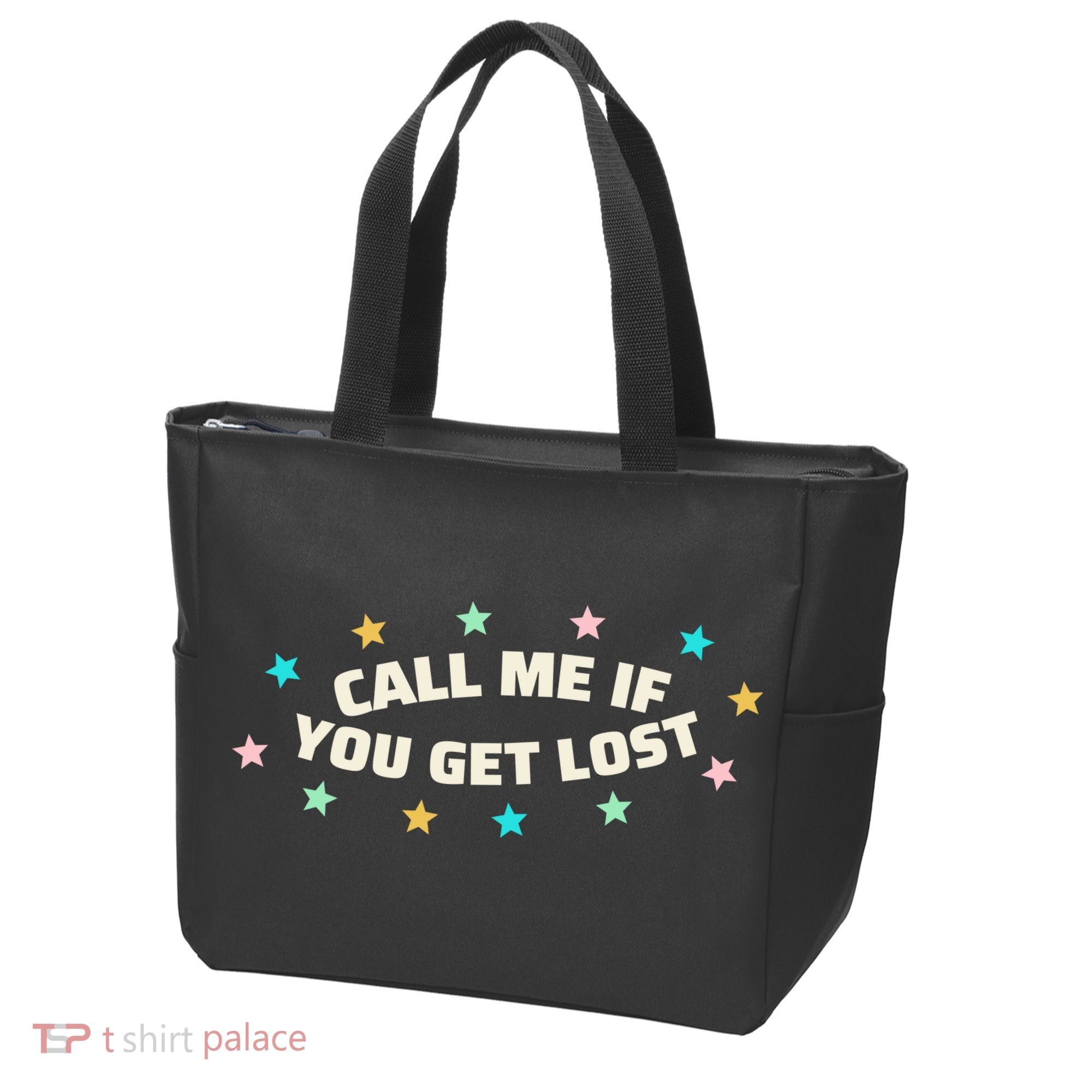 Call Me If You Get Lost Tote Bag