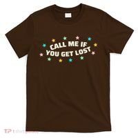 Call Me If You Get Lost T-Shirt thumb 0