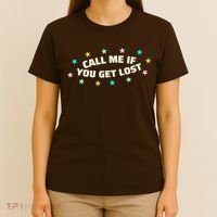 Call Me If You Get Lost T-Shirt thumb 4