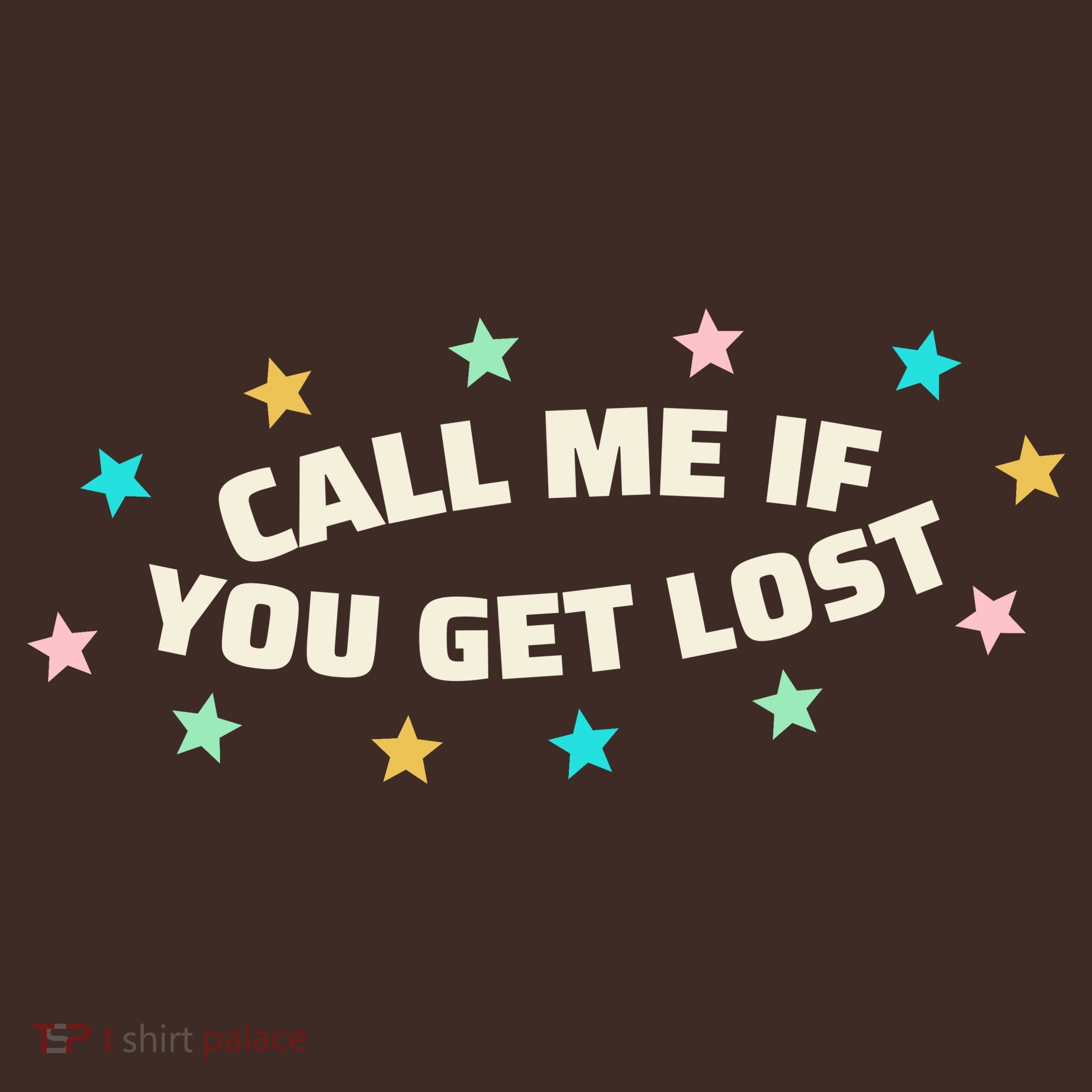 Call Me If You Get Lost Mousepad