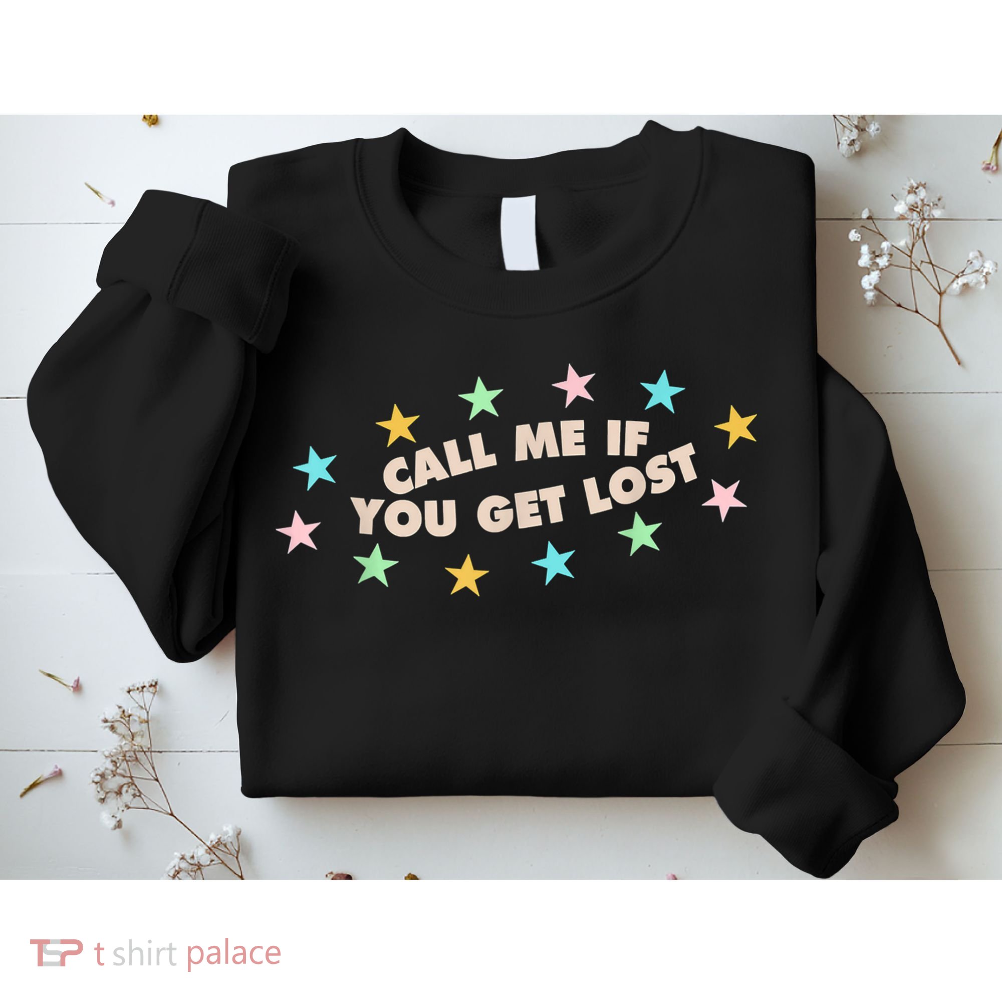 Call Me If You Get Lost Trendy Costume Sweatshirt
