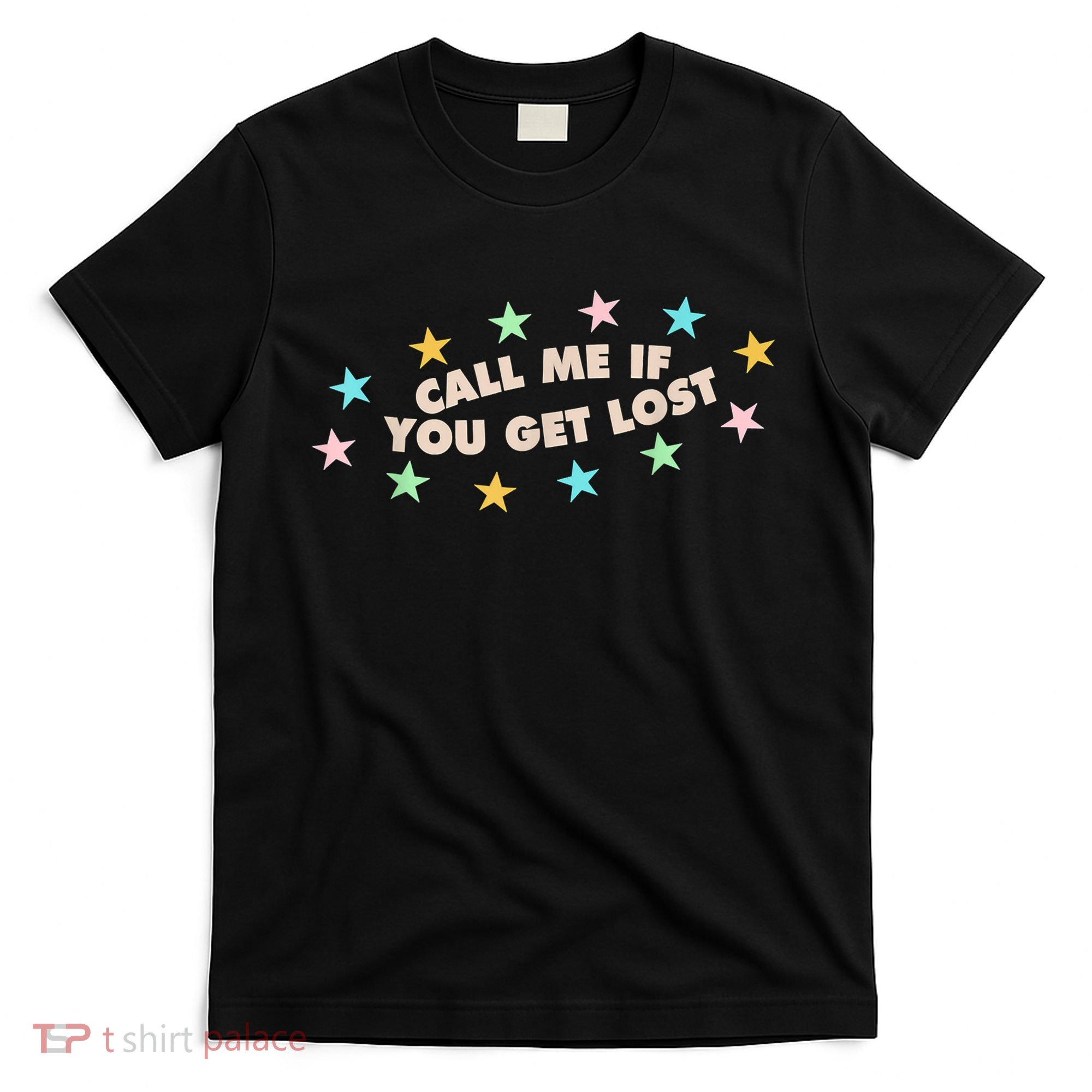Call Me If You Get Lost Trendy Costume T-Shirt