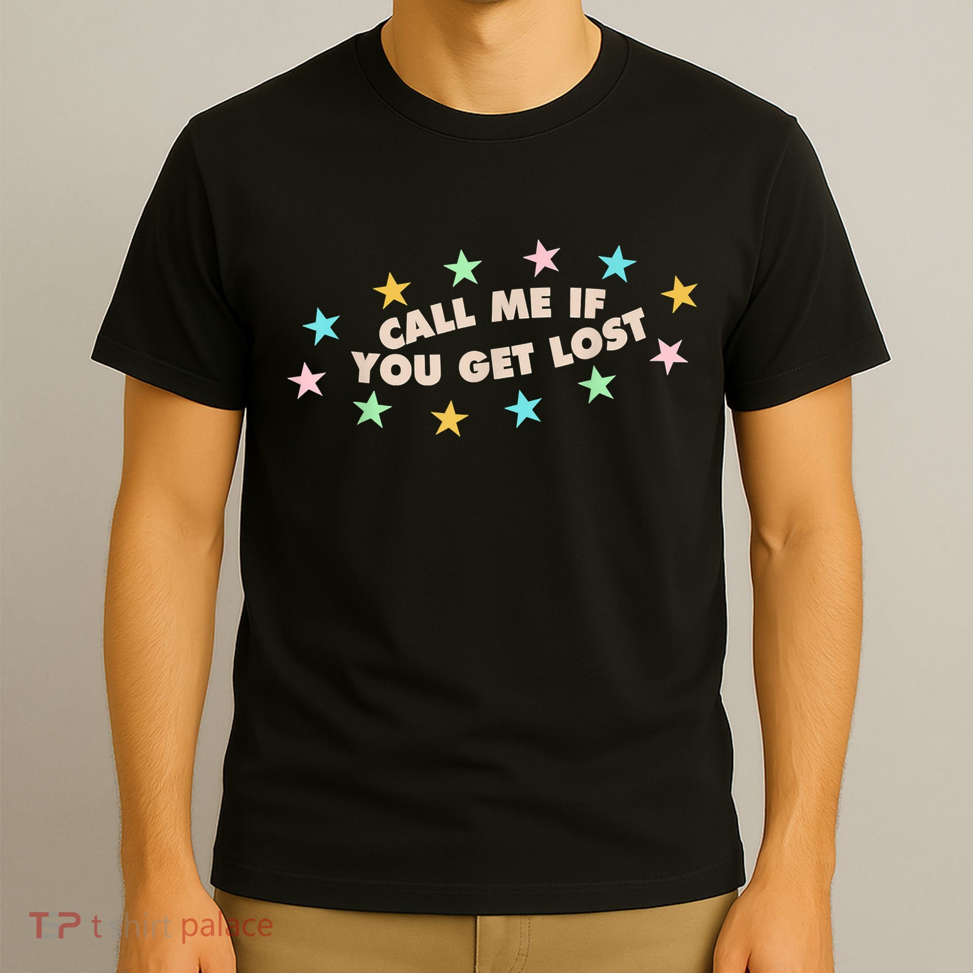 Call Me If You Get Lost Trendy Costume T-Shirt
