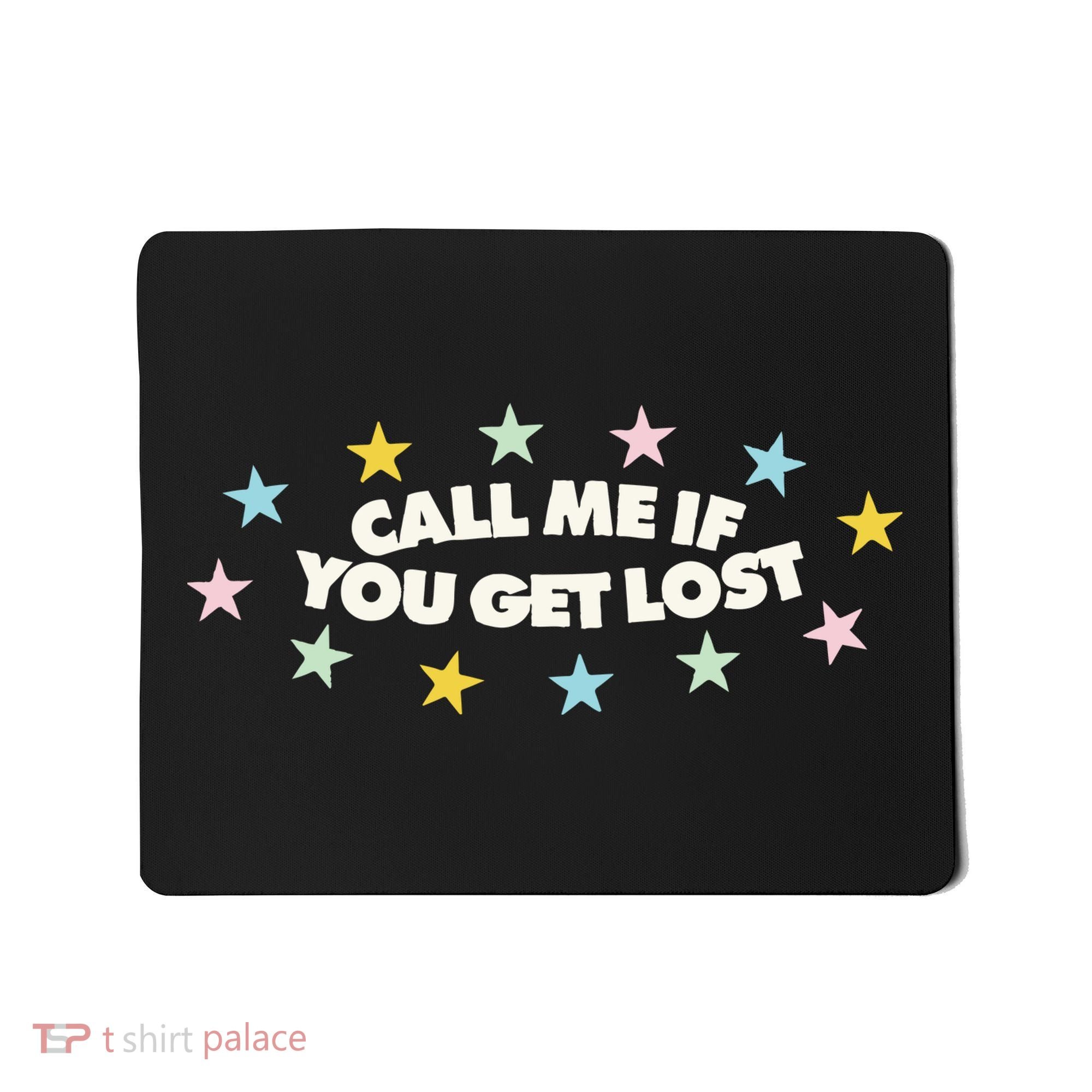 Call Me If You Get Lost Hip Hop Mousepad