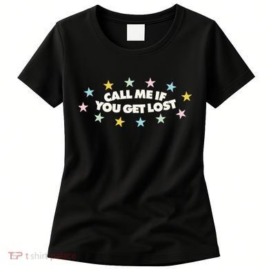 Call Me If You Get Lost Hip Hop Women's T-Shirt