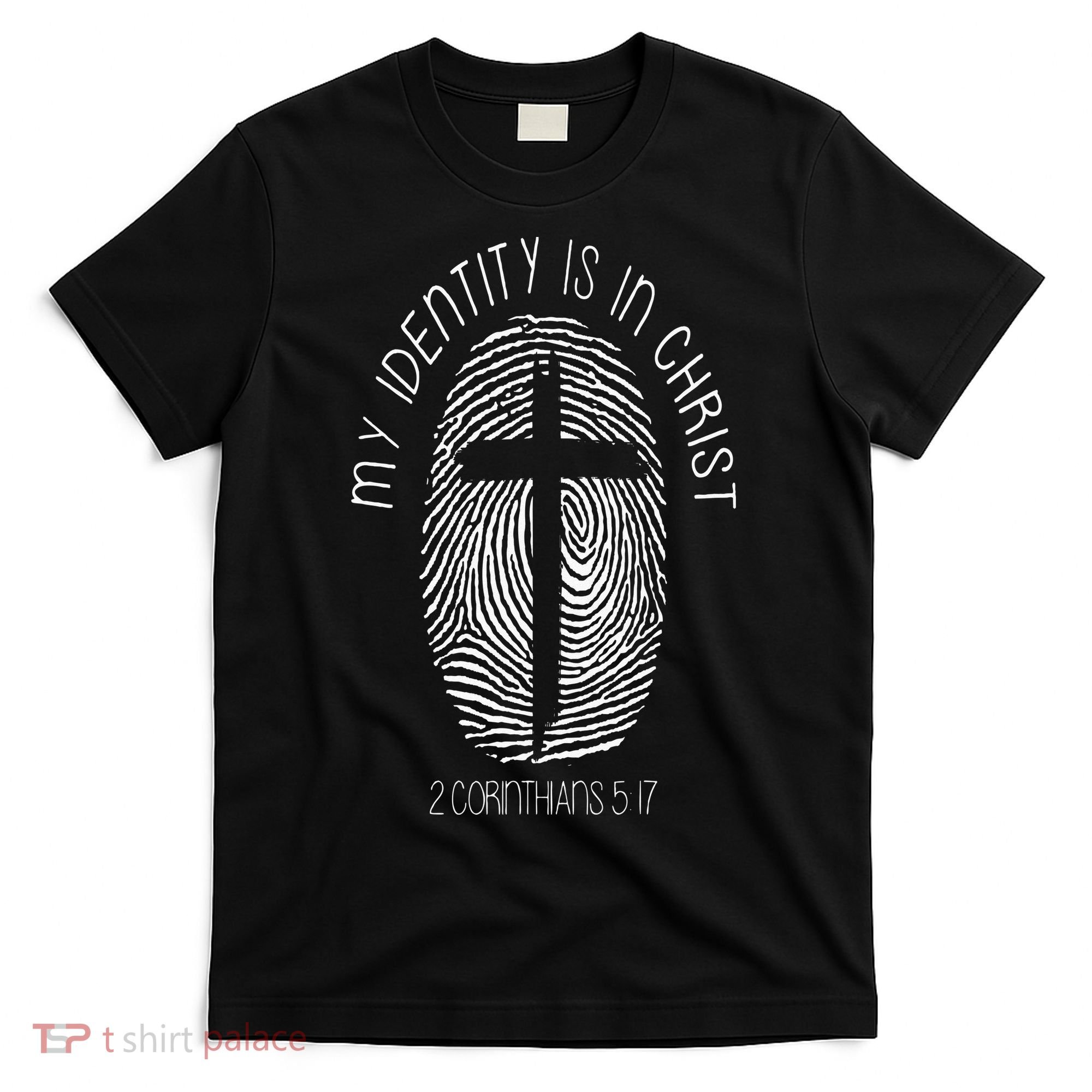 Christian My Identity Is In Jesus Christ Bible Verse Faith T-Shirt