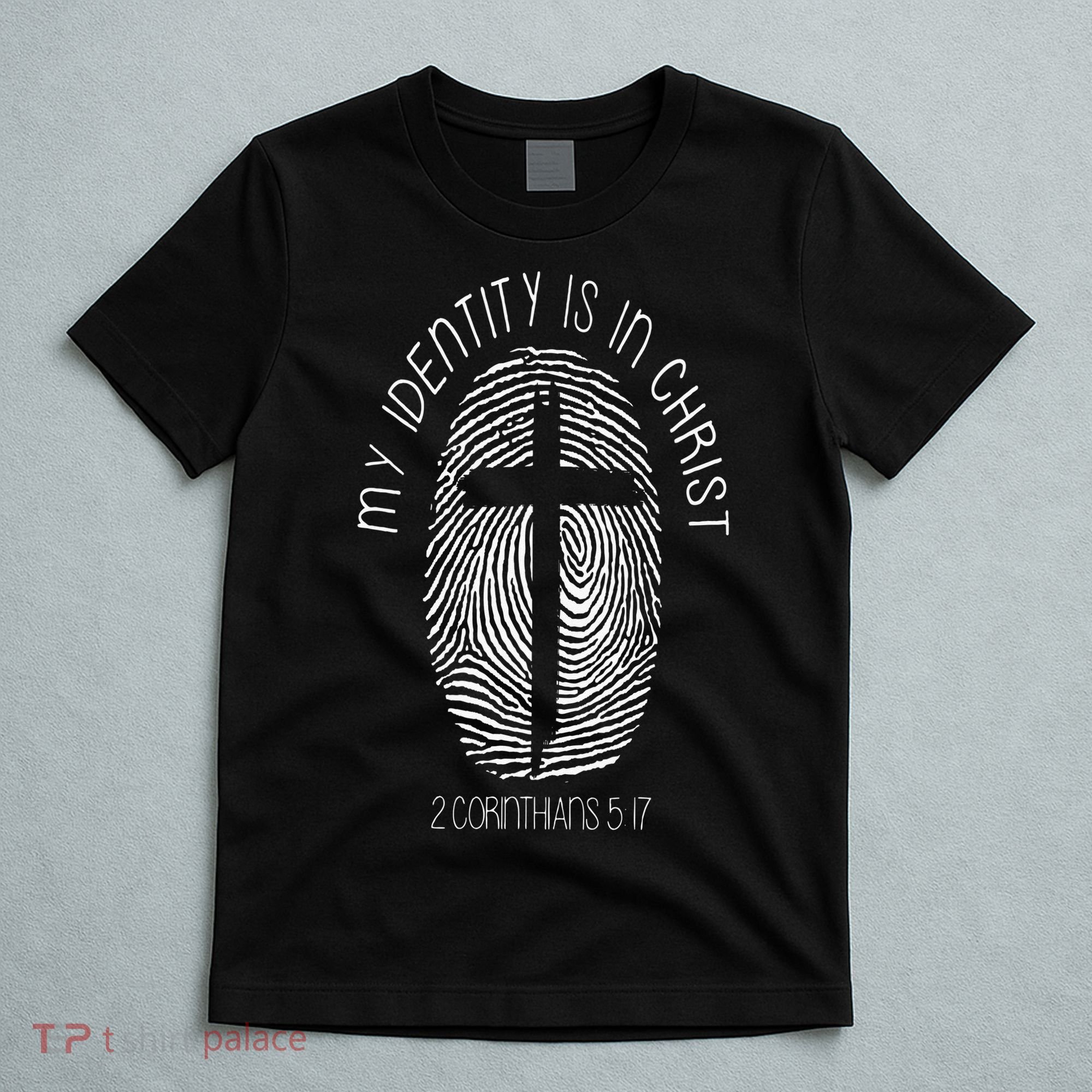 Christian My Identity Is In Jesus Christ Bible Verse Faith T-Shirt