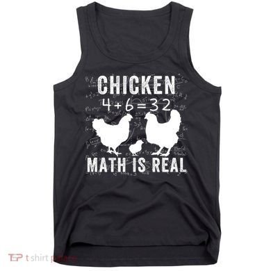 Chicken Math Is Real Chicken Lover Funny Chicken Math Meme Chicken Whisperer Tank Top