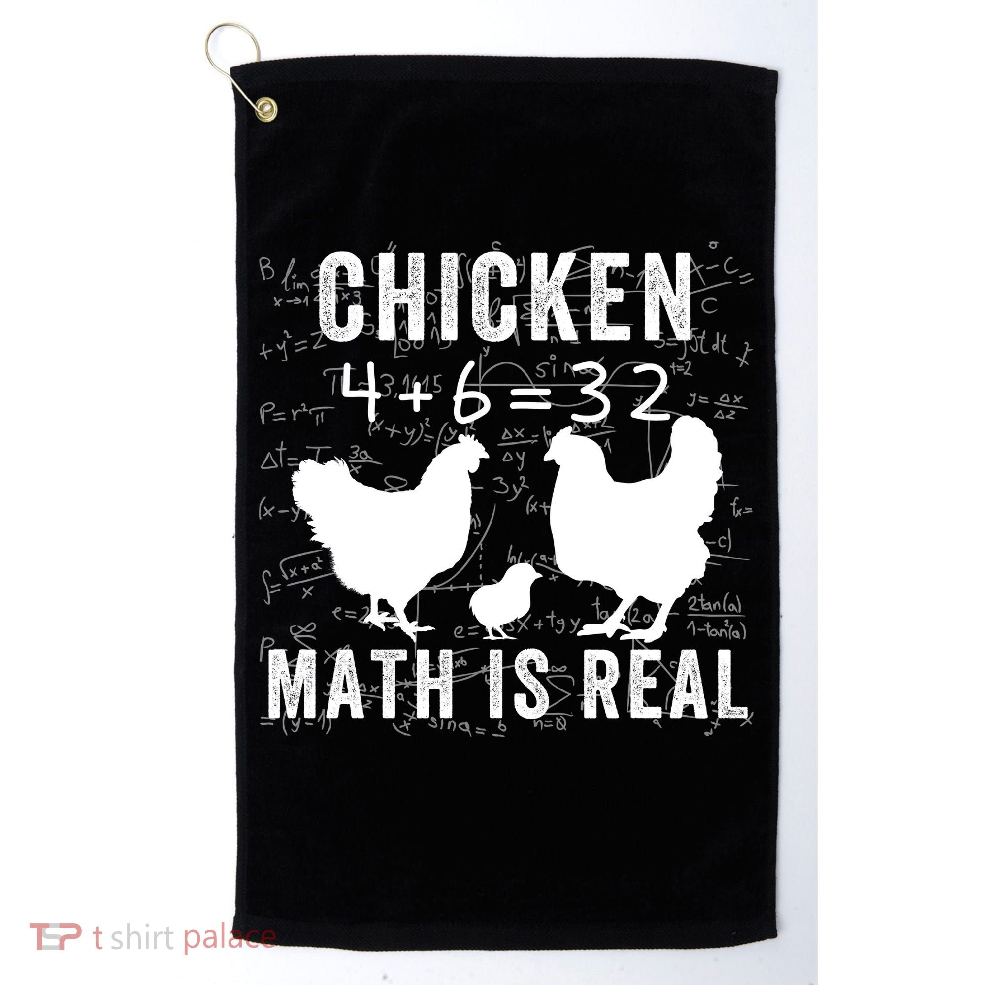 Chicken Math Is Real Chicken Lover Funny Chicken Math Meme Chicken Whisperer Golf Towel
