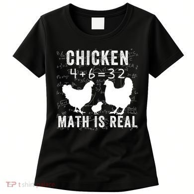Chicken Math Is Real Chicken Lover Funny Chicken Math Meme Chicken Whisperer Women's T-Shirt