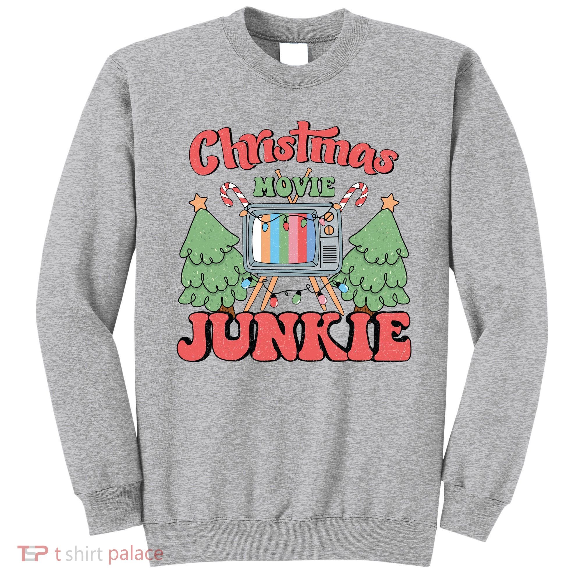 Christmas Movie Junkie Sweatshirt