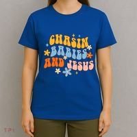 Christian Mom Jesus God Religious Chasin And Jesus Gift T-Shirt thumb 4