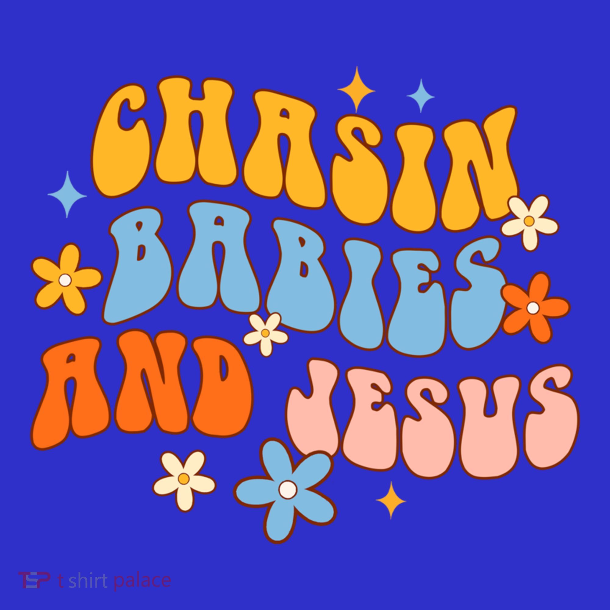 Christian Mom Jesus God Religious Chasin And Jesus Gift T-Shirt