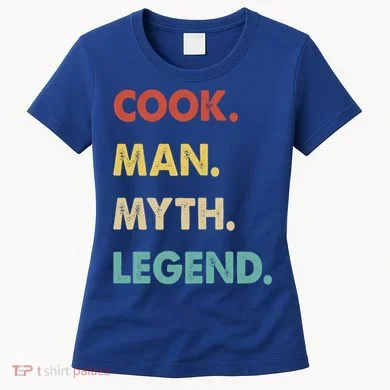 Cook Myth Legend Gift Women's T-Shirt