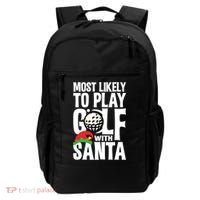 Christmas Most Likely To Play Golf With Santa Golfer Xmas Gift Backpack thumb 0