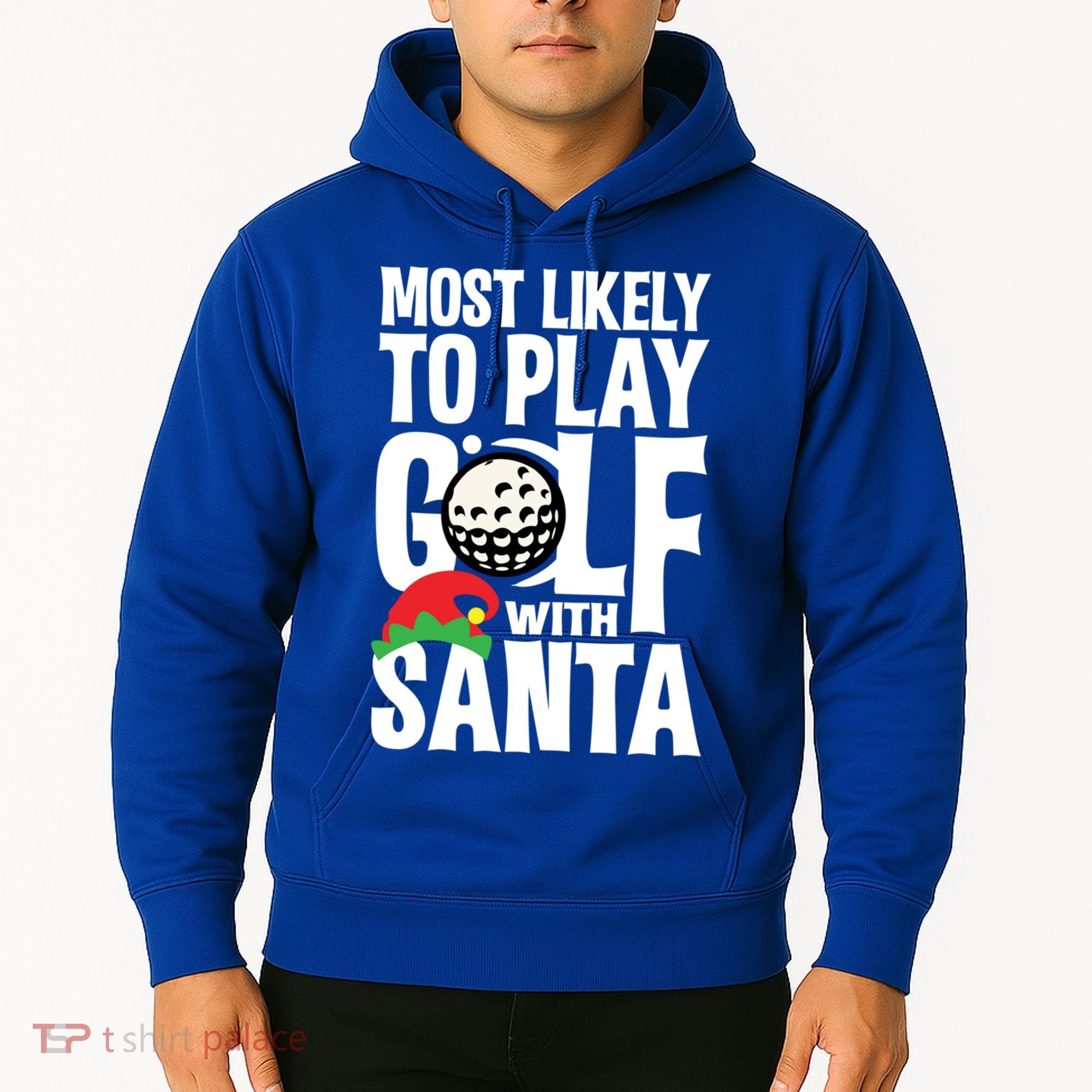 Christmas Most Likely To Play Golf With Santa Golfer Xmas Gift Hoodie