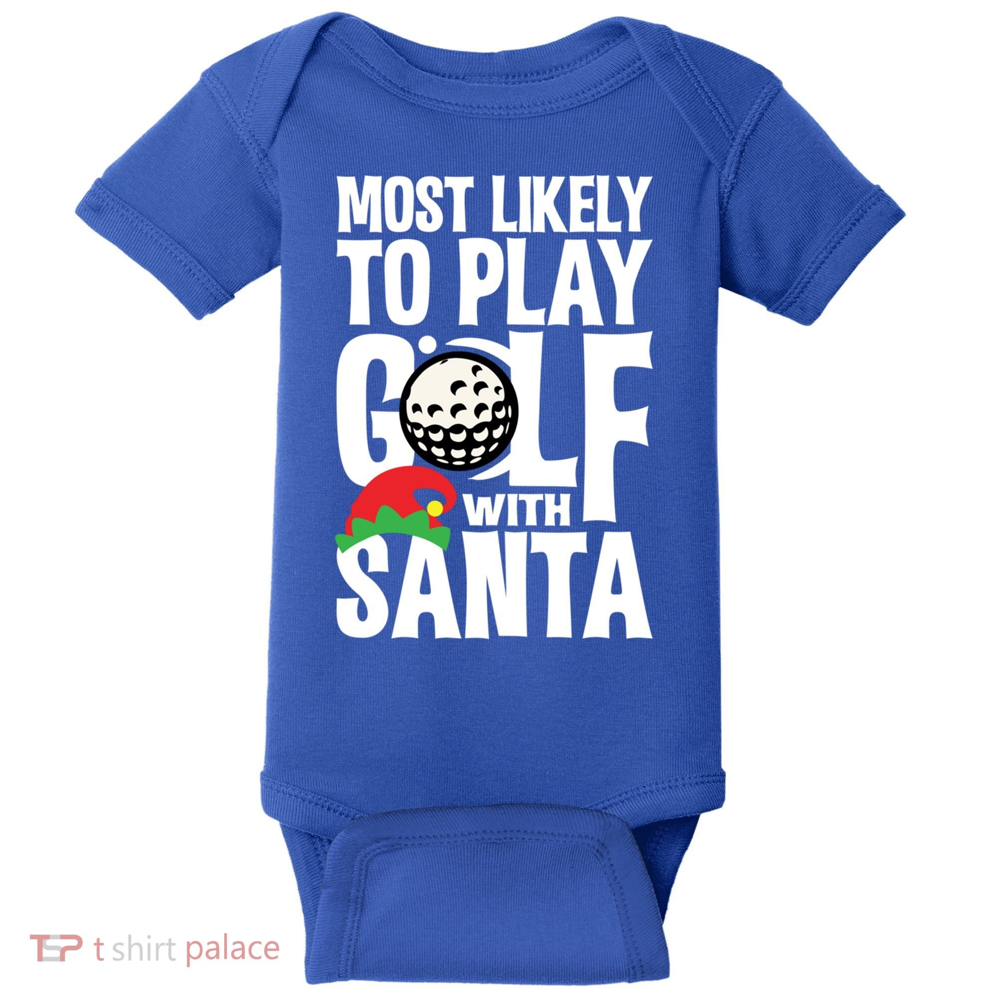 Christmas Most Likely To Play Golf With Santa Golfer Xmas Gift Baby Bodysuit