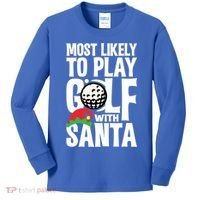 Christmas Most Likely To Play Golf With Santa Golfer Xmas Gift Kids Long Sleeve Shirt thumb 0