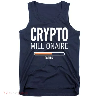 Crypto Millionaire Loading Funny Crypto Currency Tank Top