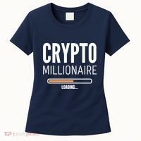 Crypto Millionaire Loading Funny Crypto Currency Women's T-Shirt thumb 0