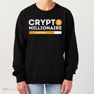 Crypto Millionaire Loading Btc Trader Bitcoin Investor Women's Sweatshirt