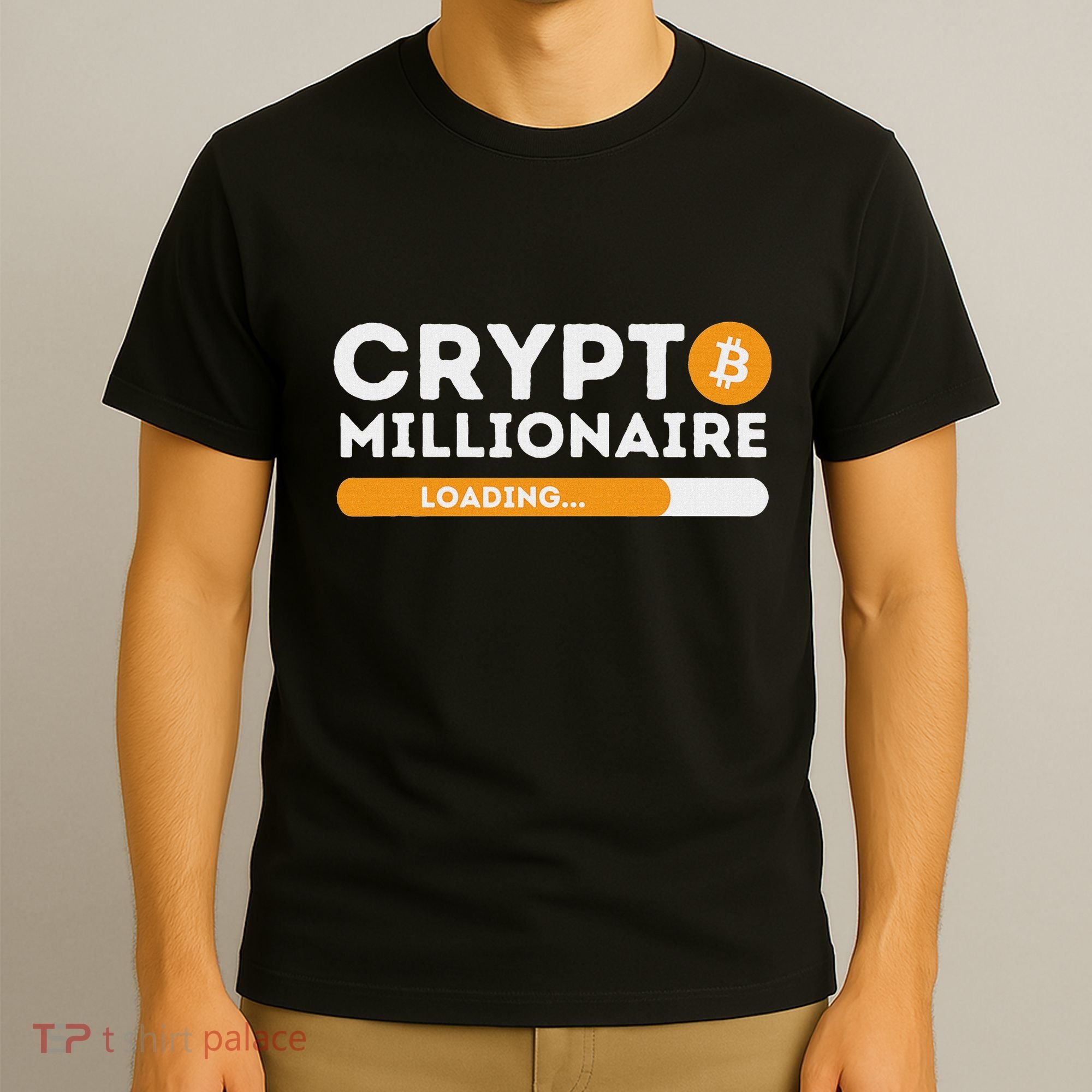 Crypto Millionaire Loading Btc Trader Bitcoin Investor T-Shirt