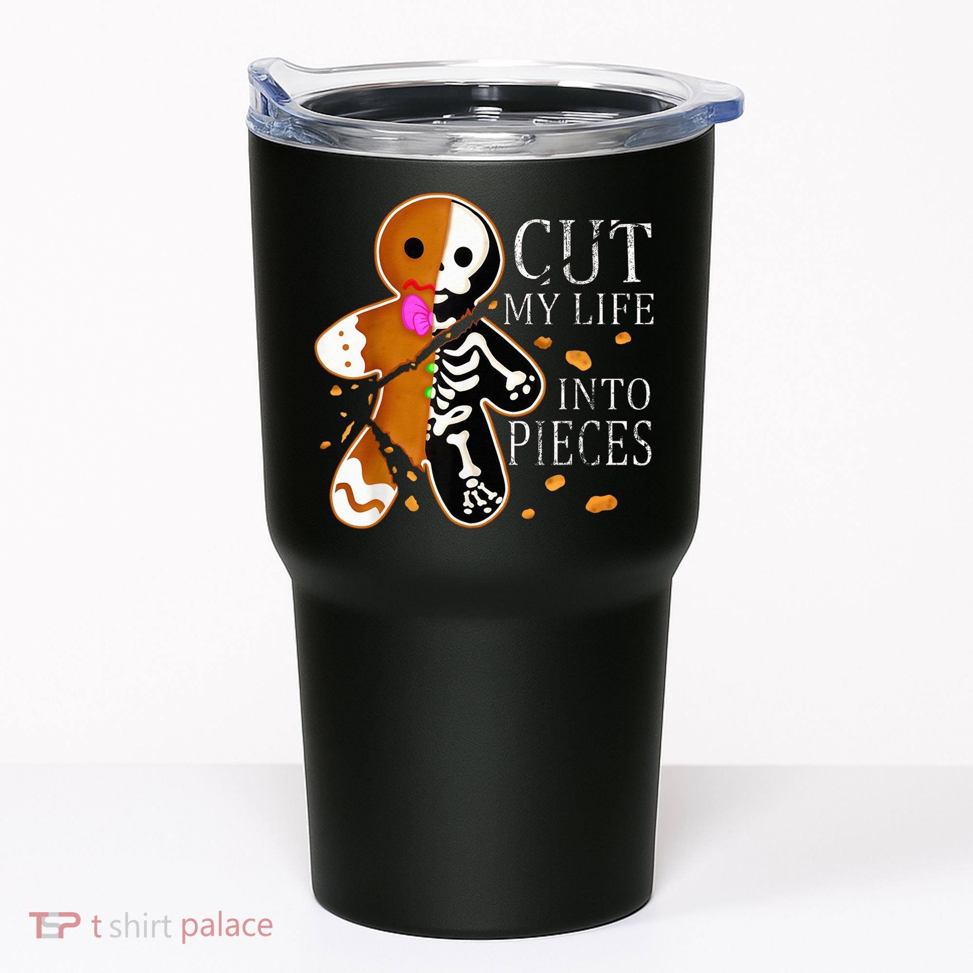 Cut My Life Into Pieces Gingerbread Christmas Tumbler