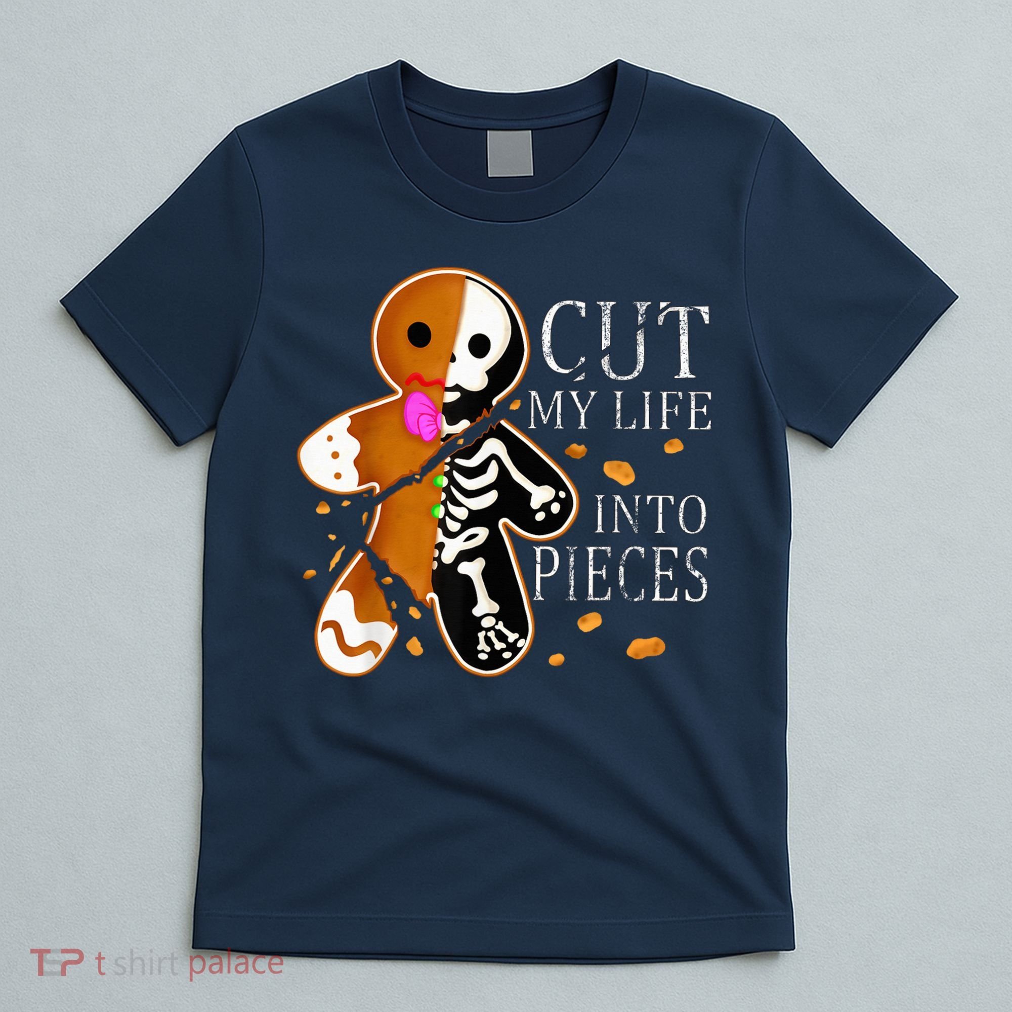 Cut My Life Into Pieces Gingerbread Christmas T-Shirt