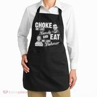 Choke Me Like Bundy Eat Me Like Dahmer Apron thumb 2