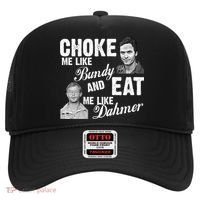 Choke Me Like Bundy Eat Me Like Dahmer Hat thumb 0