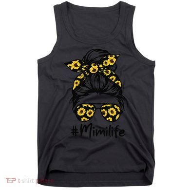 Classy Mimi Life With Sunflower Messy Bun Mother's Day Tank Top