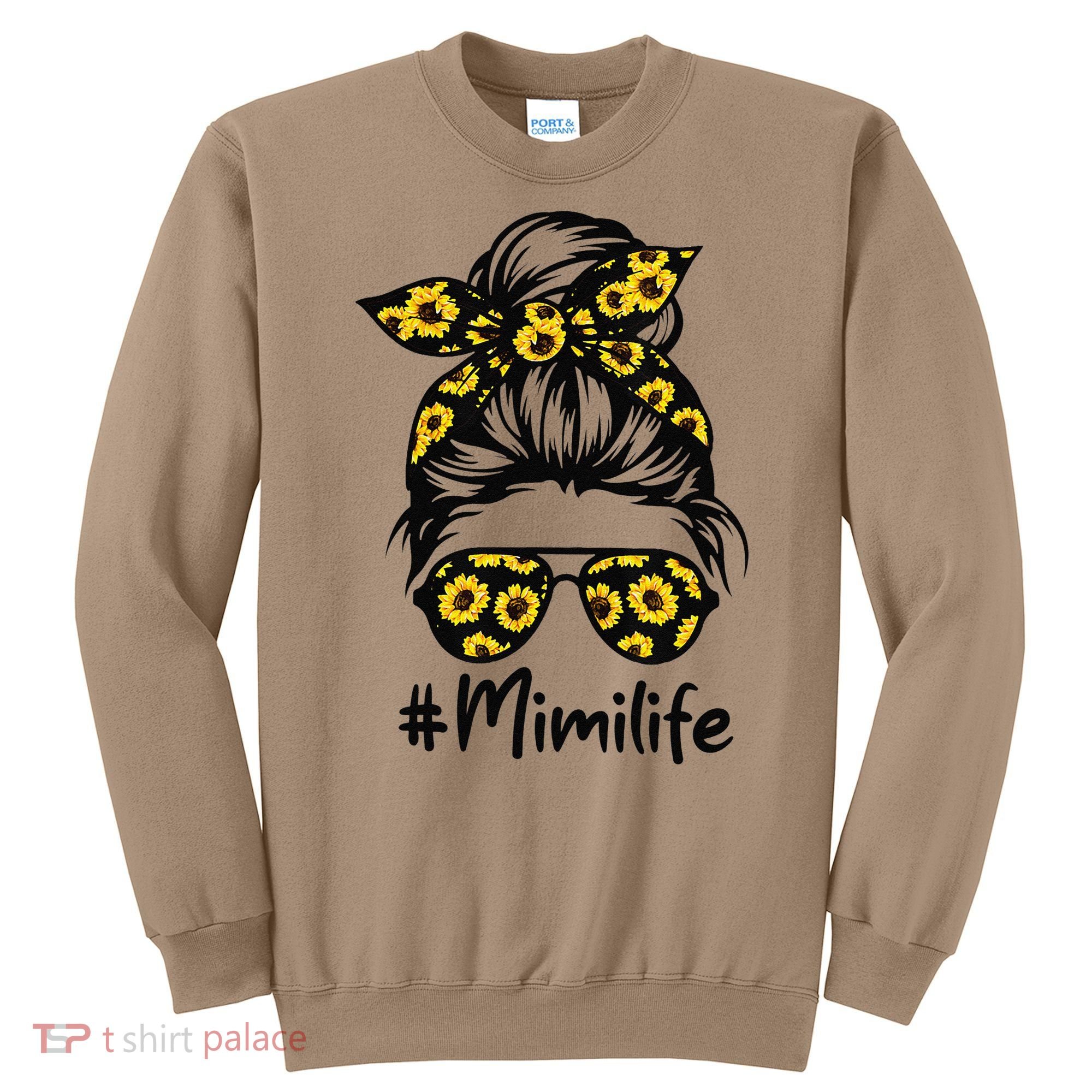 Classy Mimi Life With Sunflower Messy Bun Mother's Day Sweatshirt