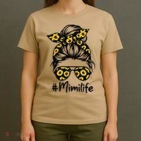 Classy Mimi Life With Sunflower Messy Bun Mother's Day T-Shirt thumb 4