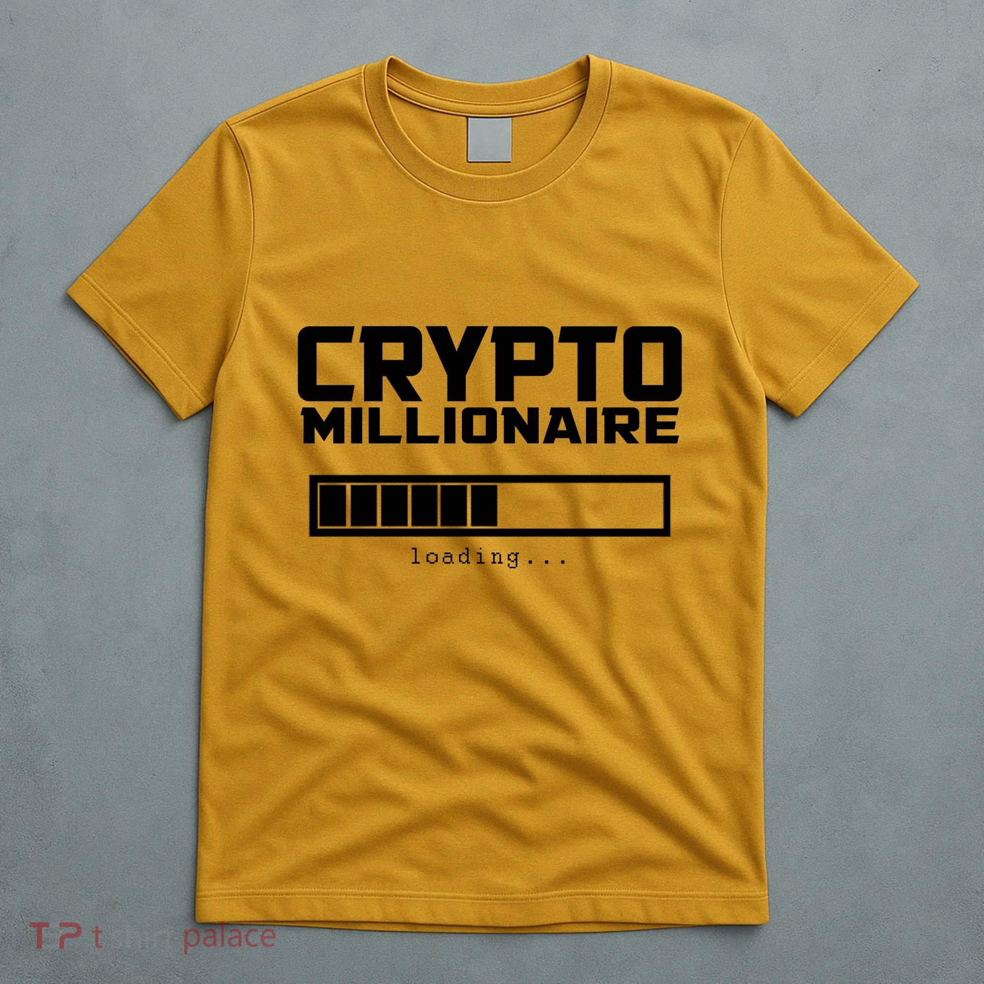 Cyrpto Millionaire Loading T-Shirt