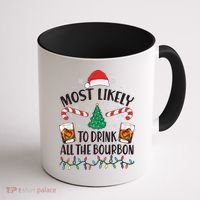 Christmas Most Likely To Drink All The Bourbon Coffee Mug thumb 1