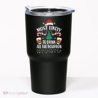 Christmas Most Likely To Drink All The Bourbon Tumbler thumb 0
