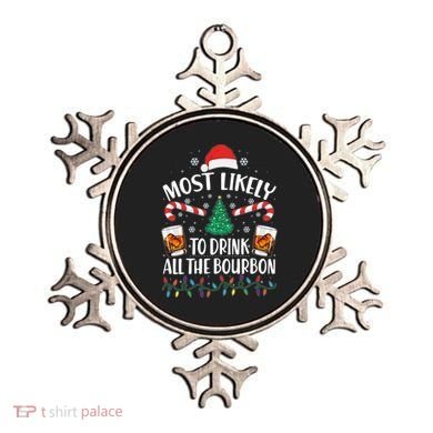 Christmas Most Likely To Drink All The Bourbon Ornament