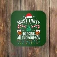 Christmas Most Likely To Drink All The Bourbon Coaster thumb 0