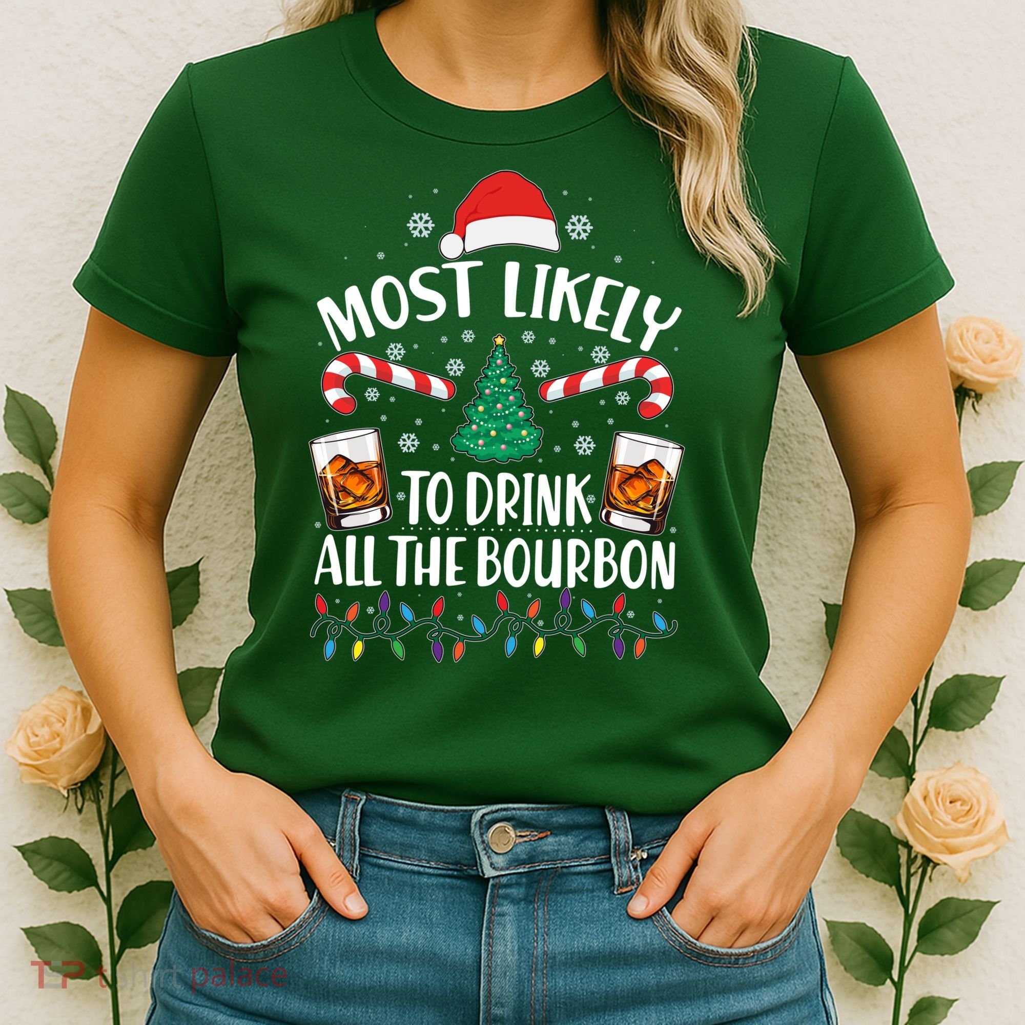 Christmas Most Likely To Drink All The Bourbon Women's T-Shirt