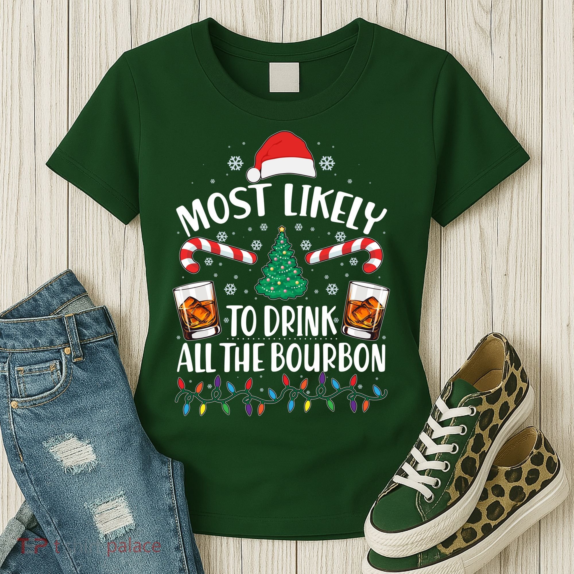 Christmas Most Likely To Drink All The Bourbon Women's T-Shirt