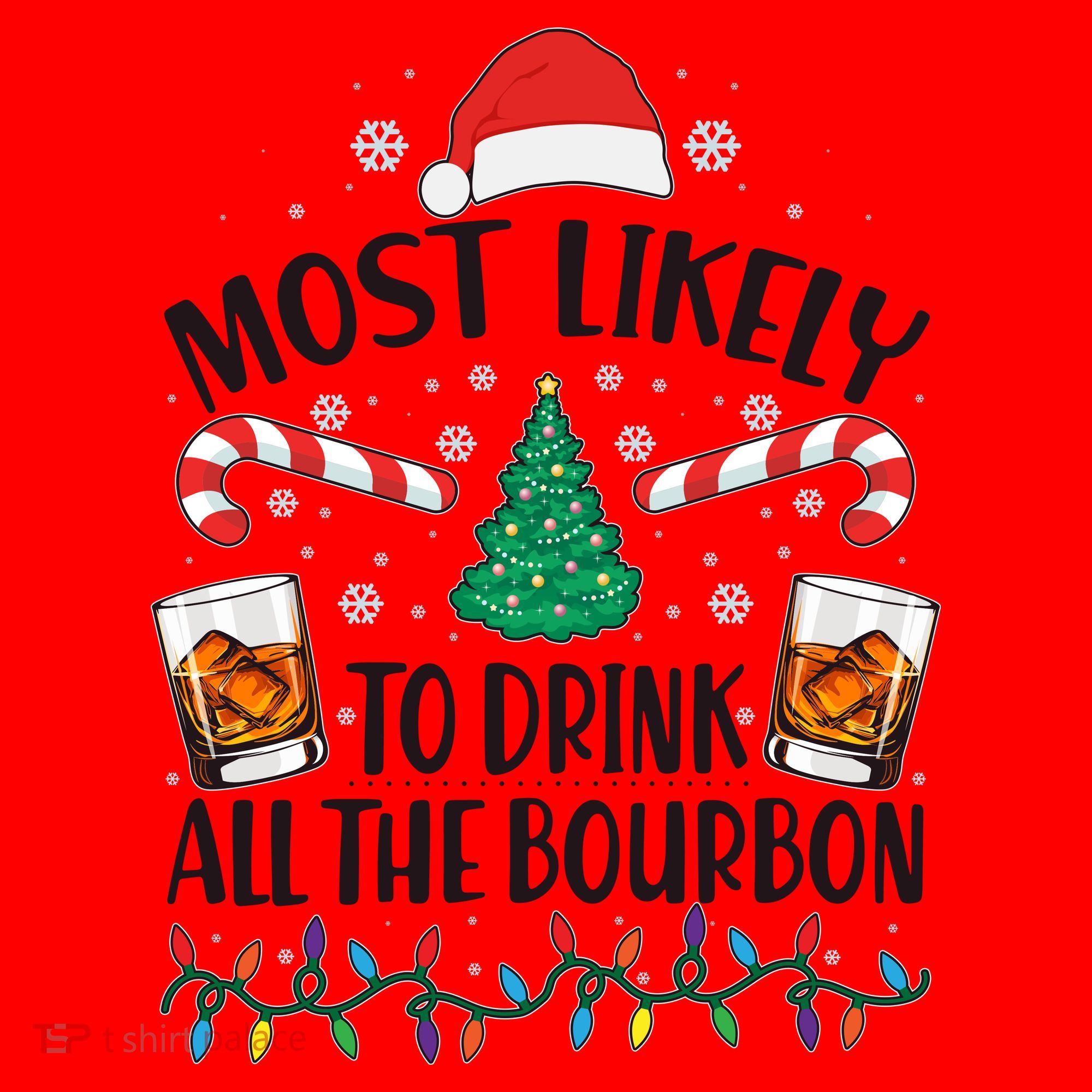 Christmas Most Likely To Drink All The Bourbon Santa Hat