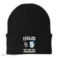 Call Me Lyndon The Way She B On My Johnson Beanie thumb 0