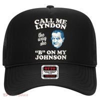 Call Me Lyndon The Way She B On My Johnson Hat thumb 0