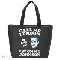 Call Me Lyndon The Way She B On My Johnson Tote Bag thumb 0