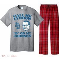 Call Me Lyndon The Way She B On My Johnson Pajama Set thumb 0