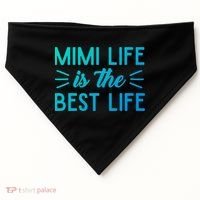 Cute Mimi Life Is The Best Life Letter Graphic Grandma Bless Gift USA-Made Doggie Bandana thumb 0
