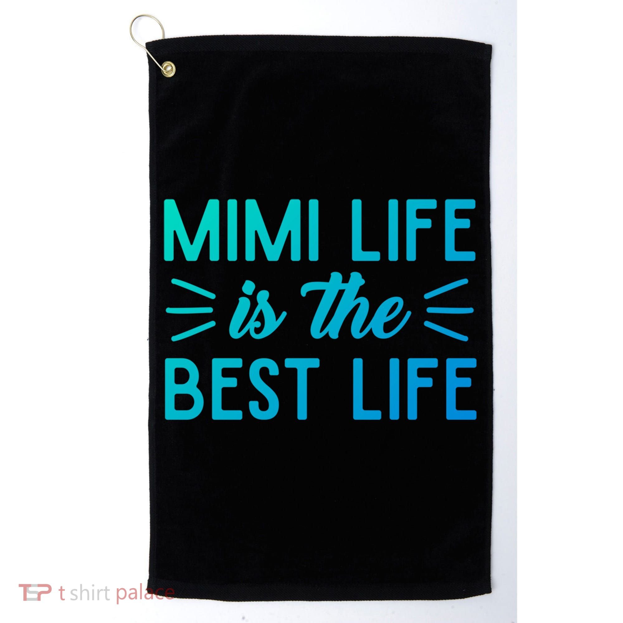 Cute Mimi Life Is The Best Life Letter Graphic Grandma Bless Gift Golf Towel