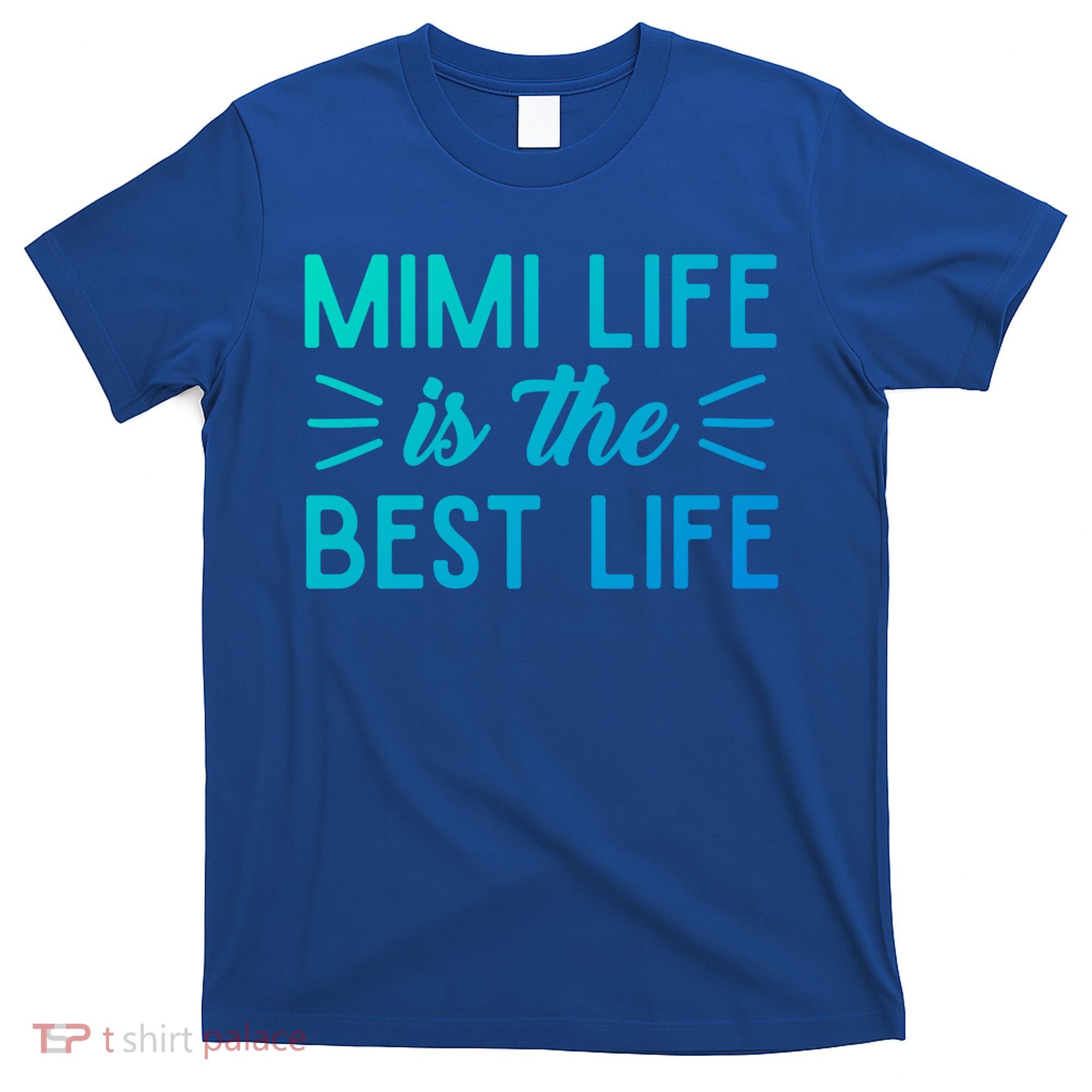 Cute Mimi Life Is The Best Life Letter Graphic Grandma Bless Gift T-Shirt
