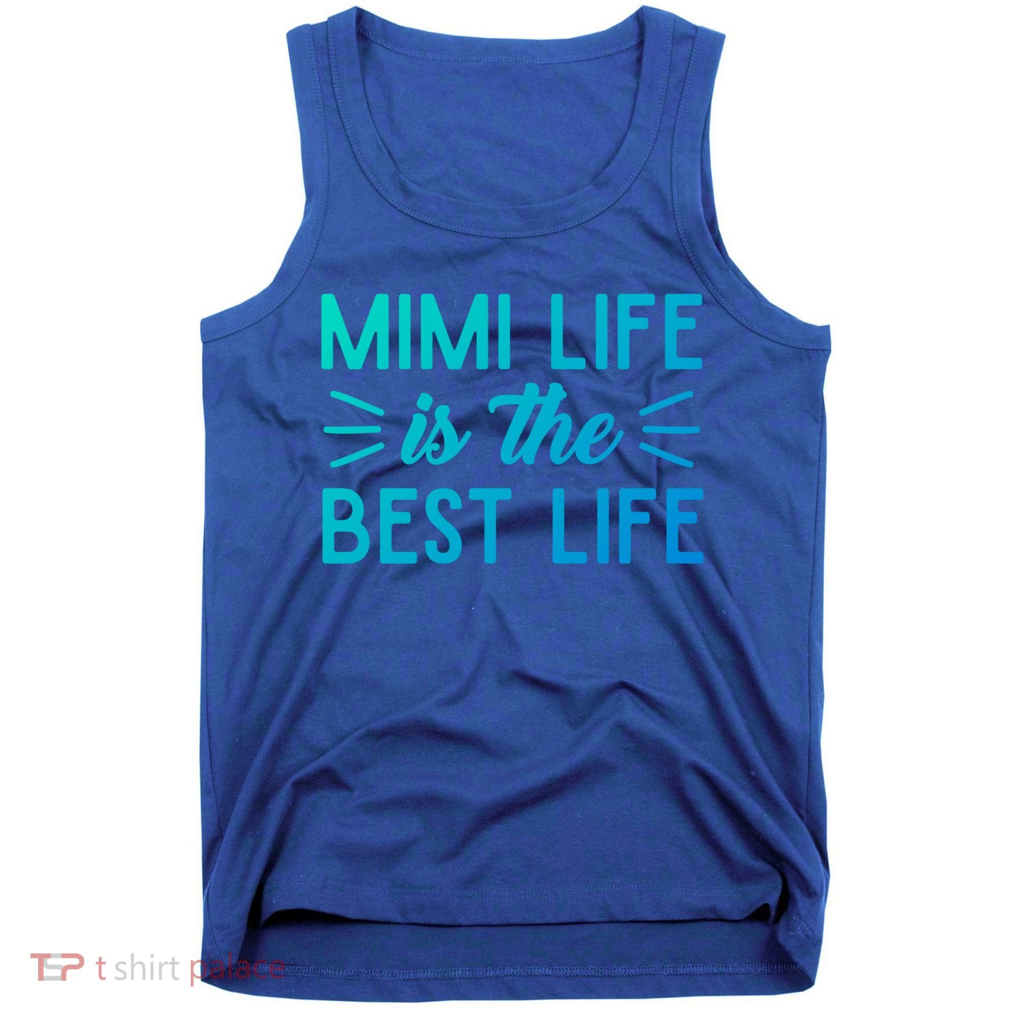 Cute Mimi Life Is The Best Life Letter Graphic Grandma Bless Gift Tank Top